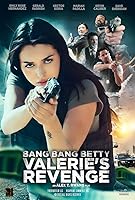 Watch Bang Bang Betty: Valerie's Revenge (2023) Online Full Movie Free