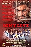 Watch Don't Love (2024) Online Full Movie Free