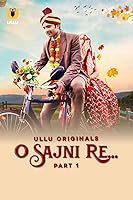 Watch O Sajni Re (2024) Online Full Movie Free